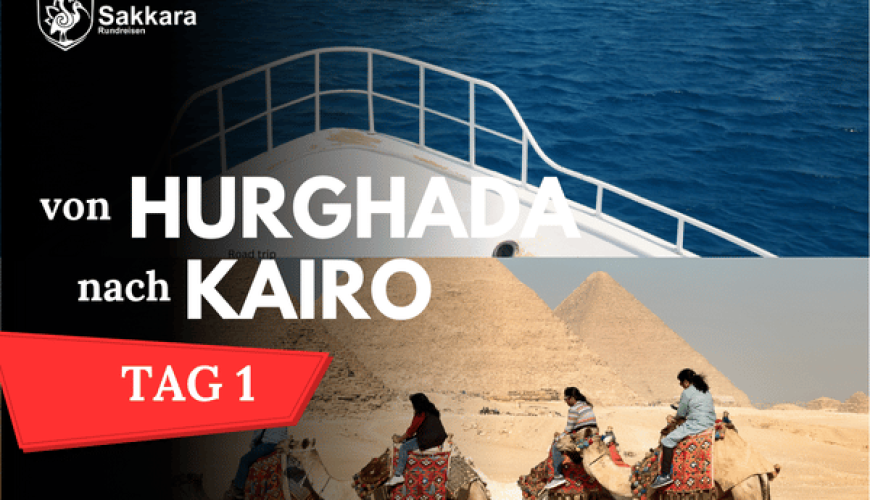 Private 1 Tage ausflug hurghada nach Kairo zu den Pyramiden - klimatisierten Fahrzeug